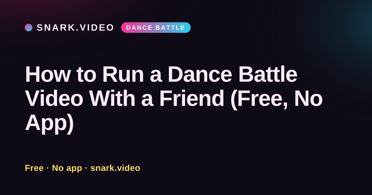 How to Run a Dance Battle Video With a Friend (Free, No App)