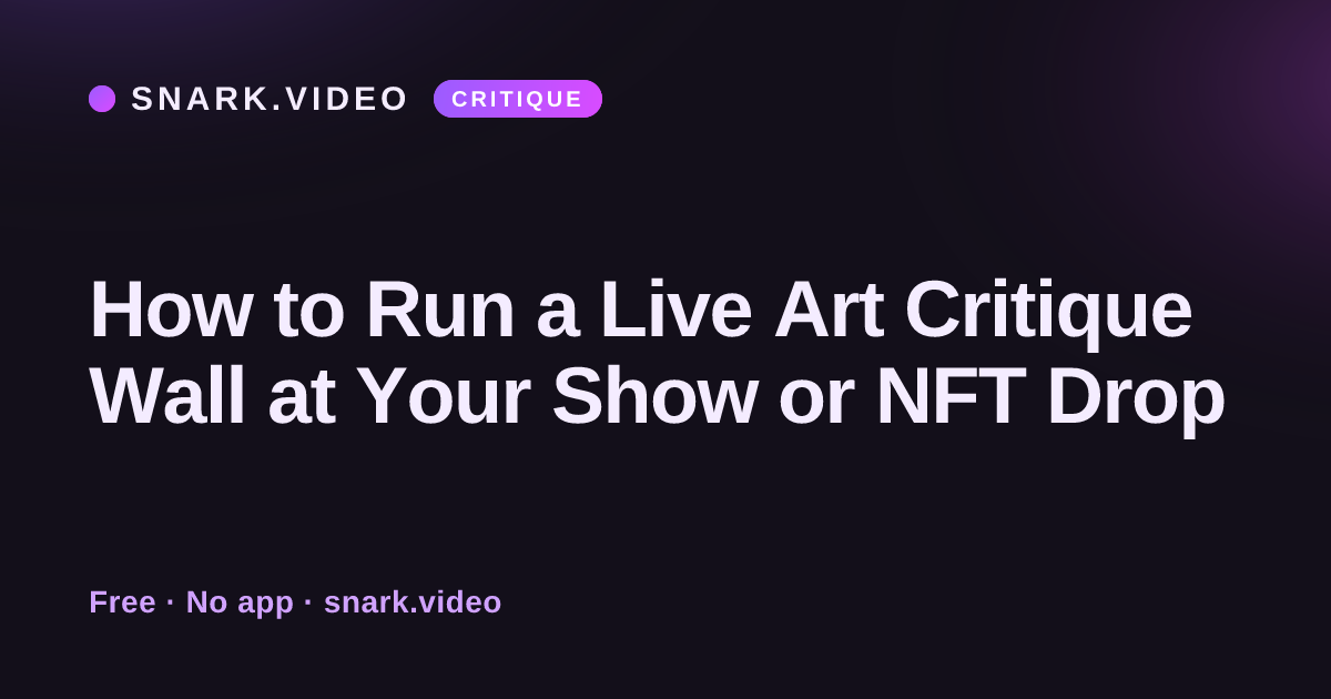 How to Run a Live Art Critique Wall at Your Show or NFT Drop