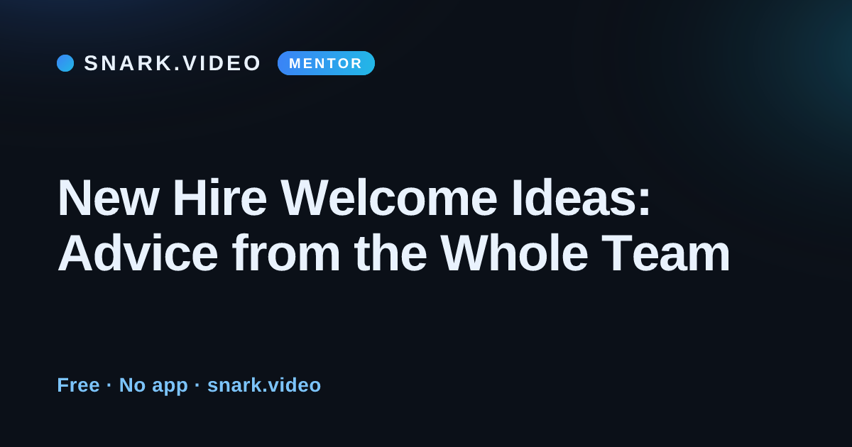 New Hire Welcome Ideas: Advice from the Whole Team