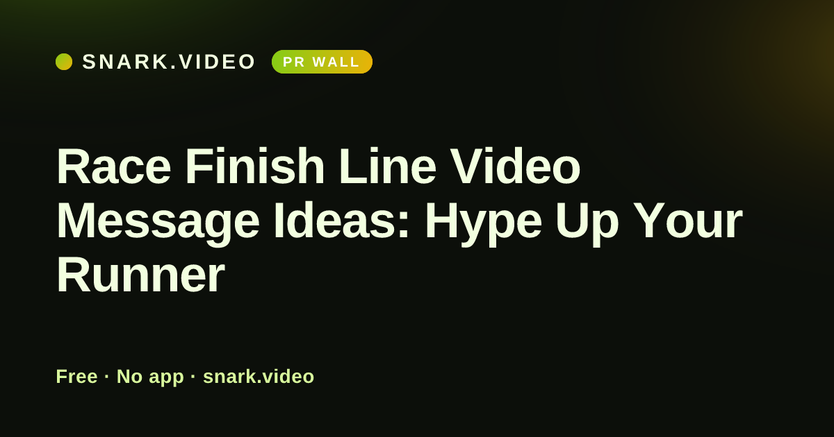 Race Finish Line Video Message Ideas: Hype Up Your Runner